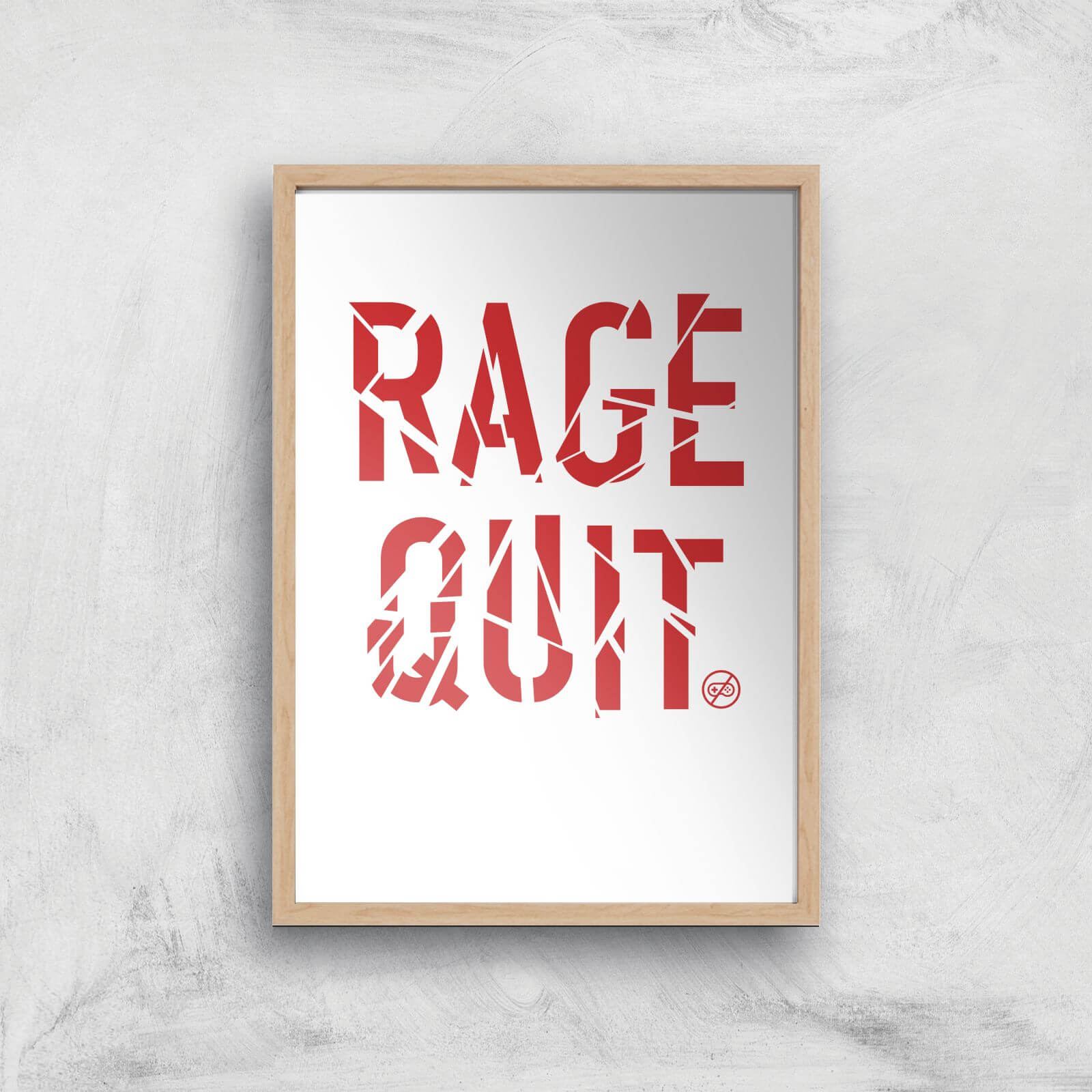 Rage Quit Art Print - A4 - Wood Frame