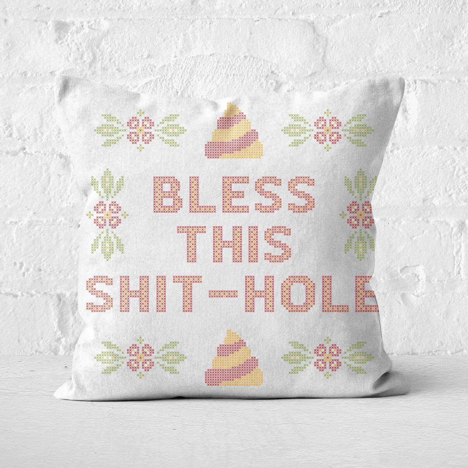 Bless This Shit-Hole Square Cushion - 60x60cm - Soft Touch