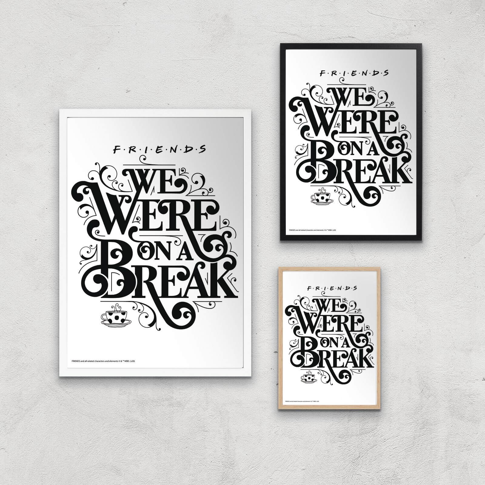 Friends We Were On A Break Giclee Art Print - A2 - Print Only