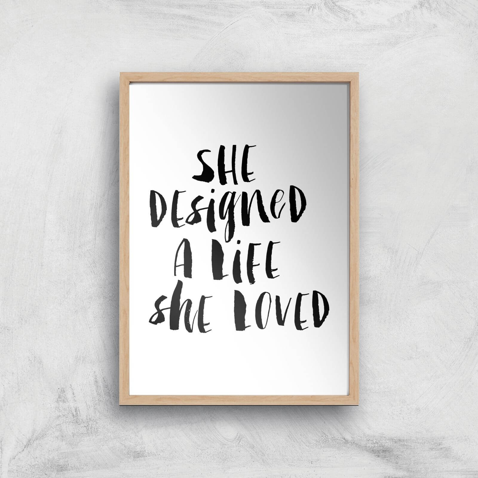 The Motivated Type She Designed The Life She Loved Watercolour Giclee Art Print - A4 - Wooden Frame