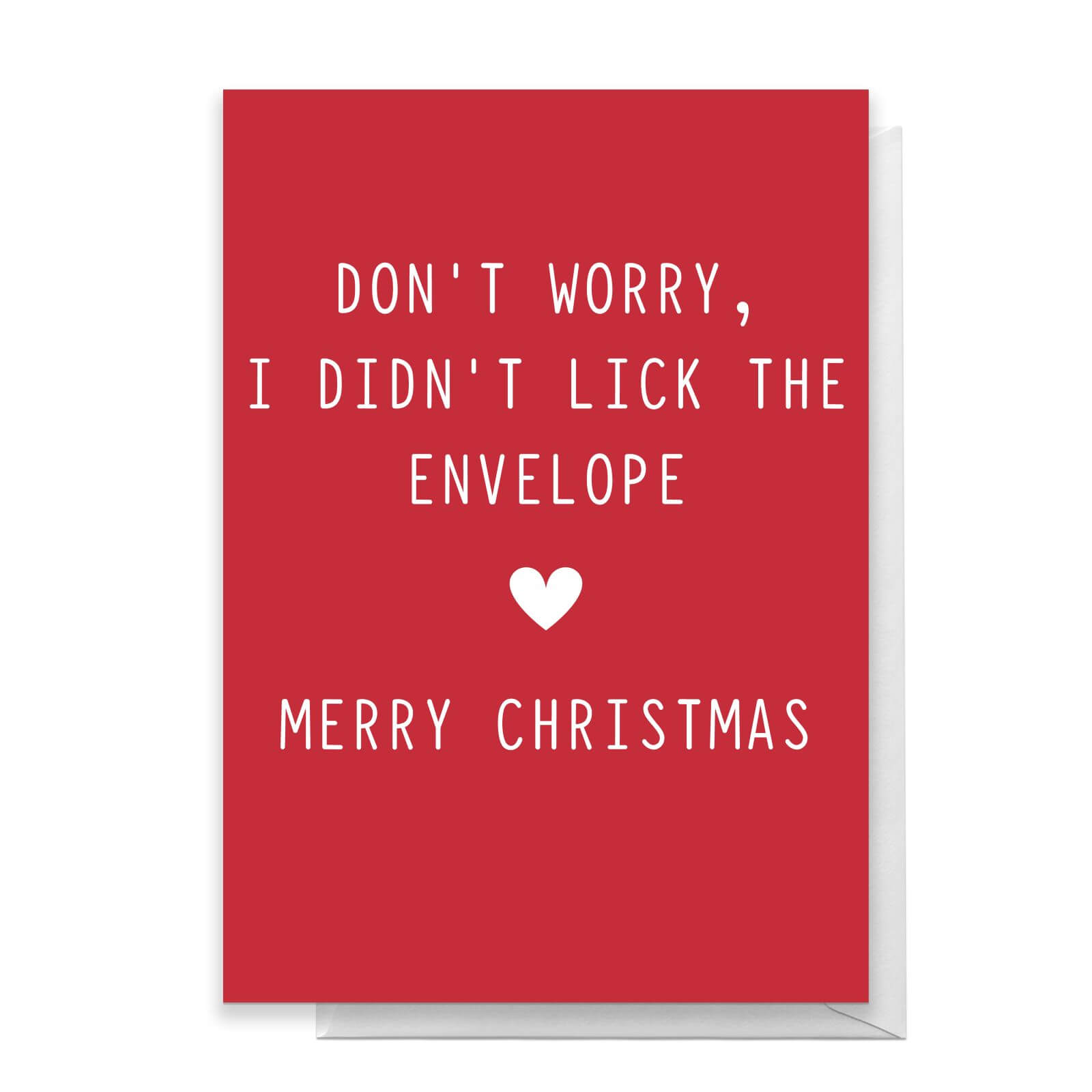 Don't Worry I Didn't Lick The Envelope Greetings Card - Standard Card