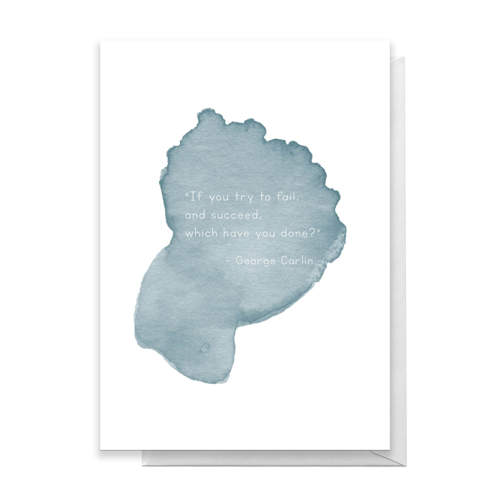 If You Try To Fail And Succeed Which Have You Done? Greetings Card - Standard Card
