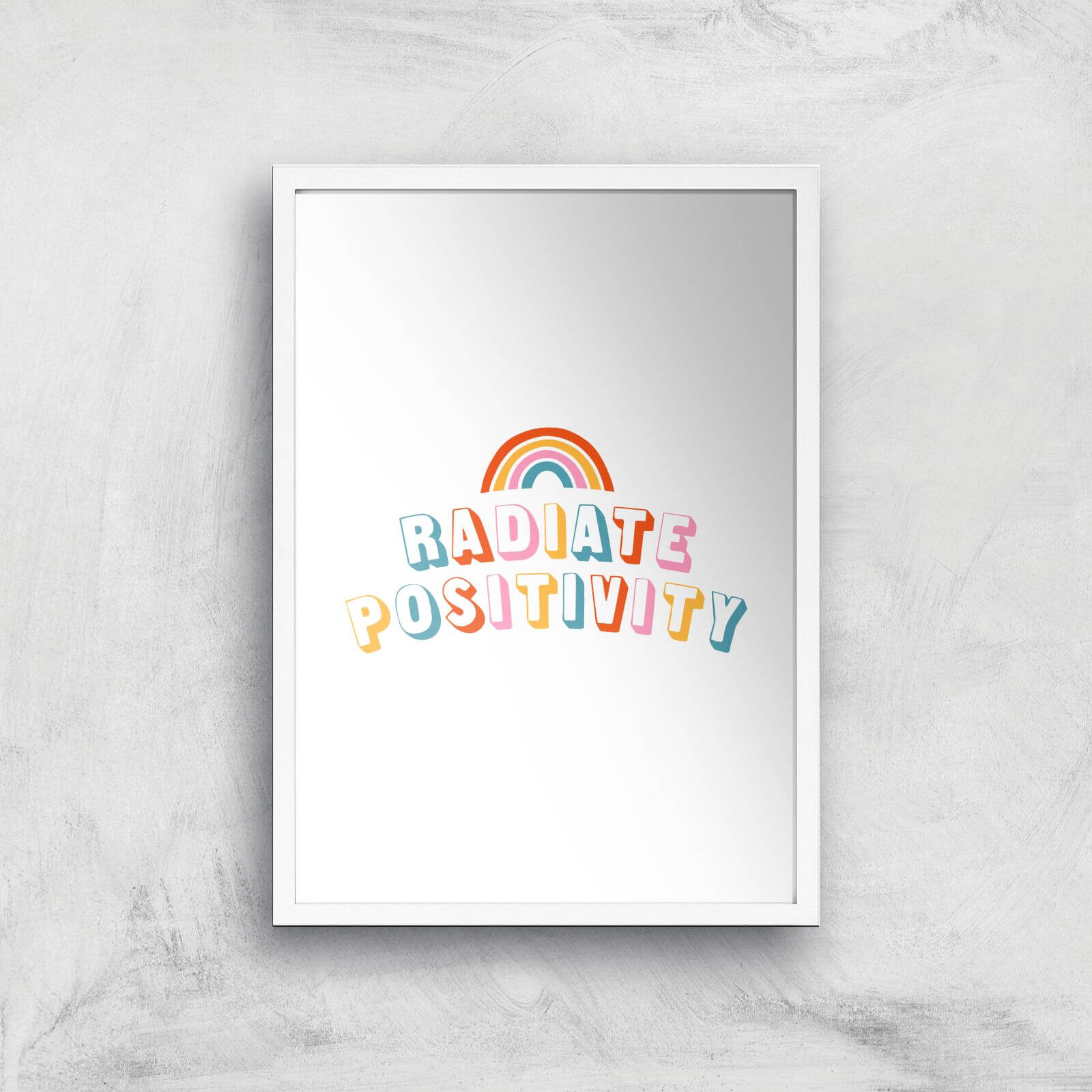 Radiate Positivity Giclee Art Print - A4 - White Frame