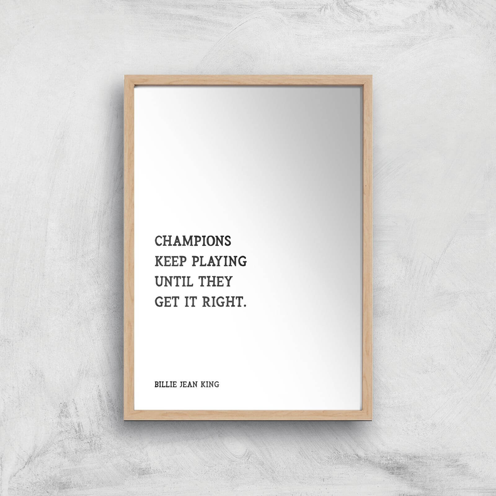 Billie Jean King Quote Giclee Art Print - A2 - Wooden Frame