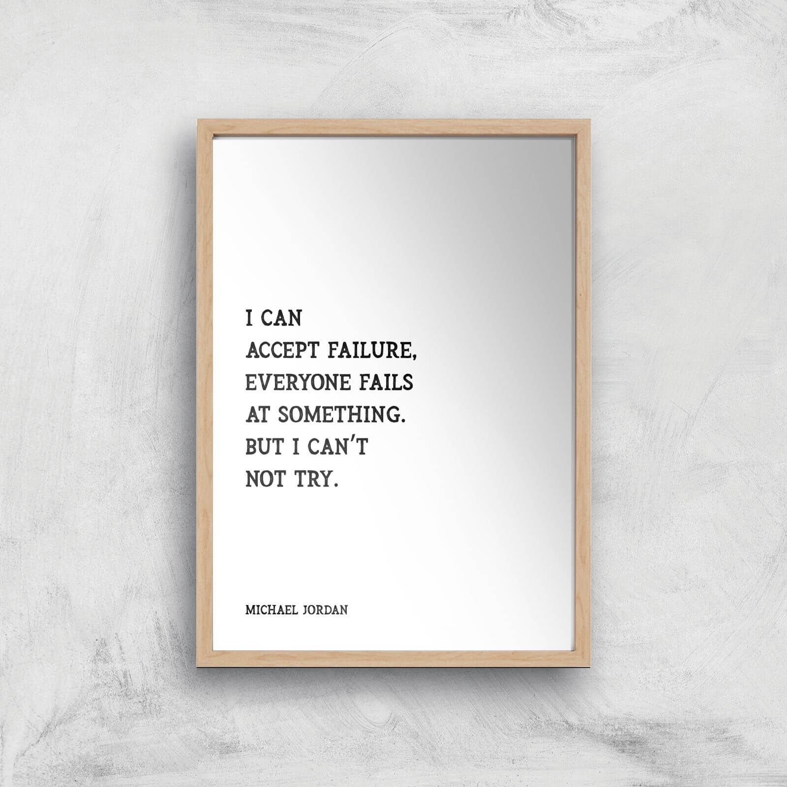 Michael Jordan Quote Giclee Art Print - A3 - Wooden Frame