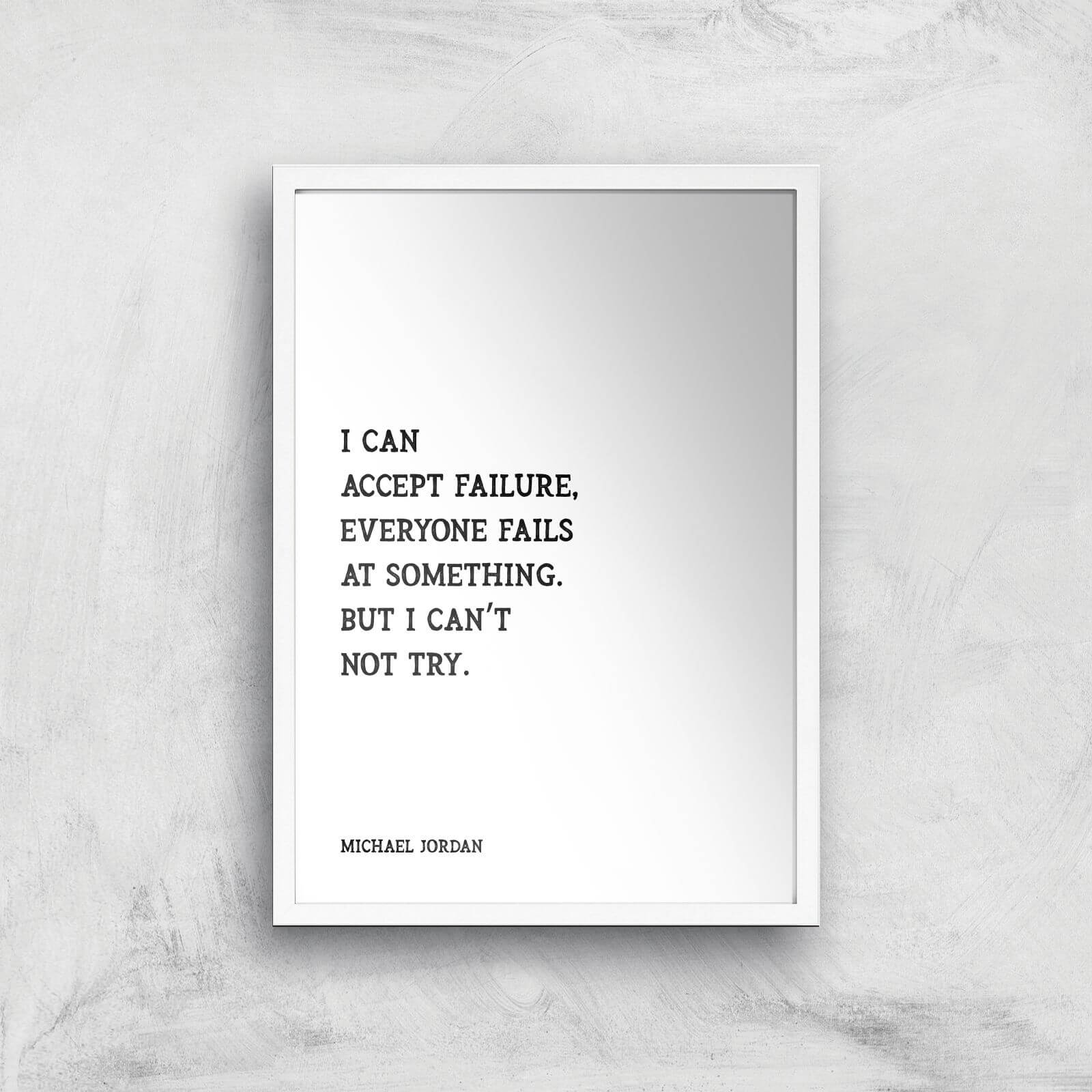 Michael Jordan Quote Giclee Art Print - A3 - White Frame