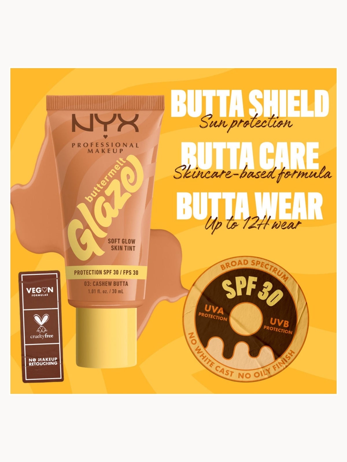 NYX Professional Makeup Buttermelt Glaze Soft Glow Skin Tint + SPF/FPS 30 Foundation (Various Shades) - Cashew 3