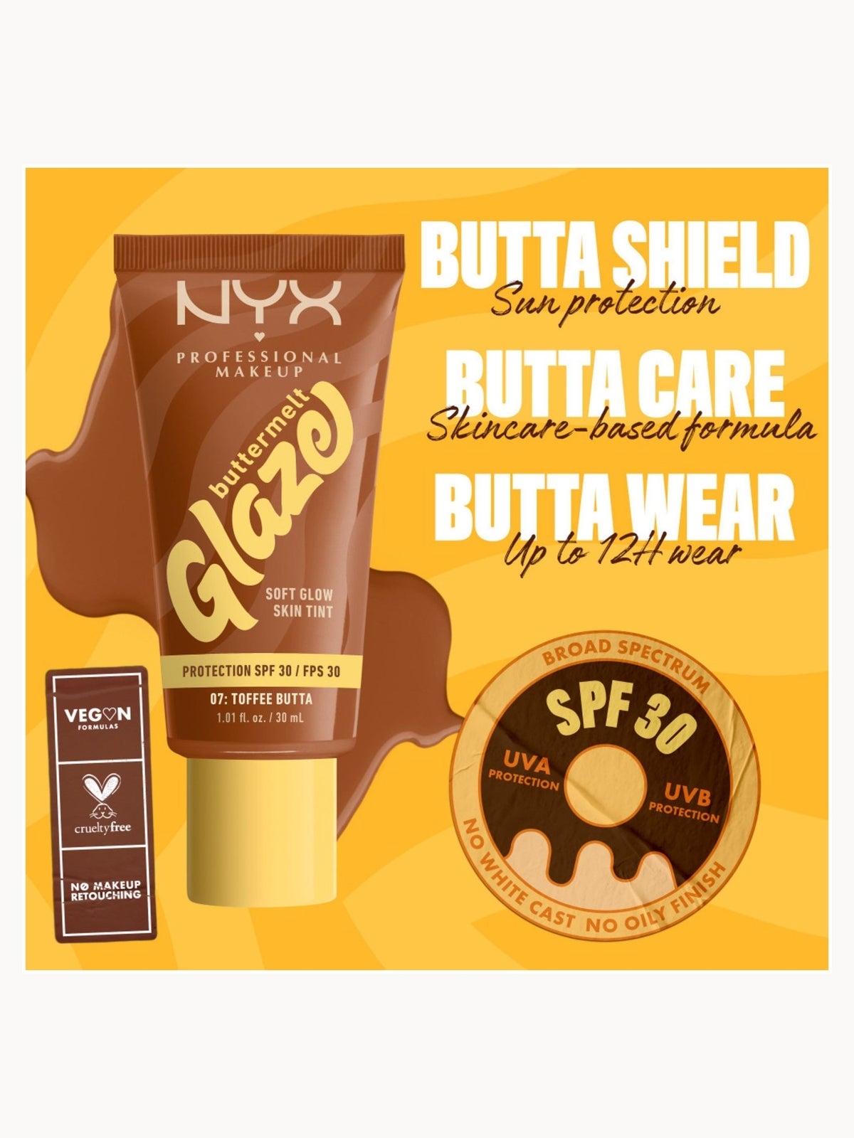NYX Professional Makeup Buttermelt Glaze Soft Glow Skin Tint + SPF/FPS 30 Foundation (Various Shades) - Toffee 3