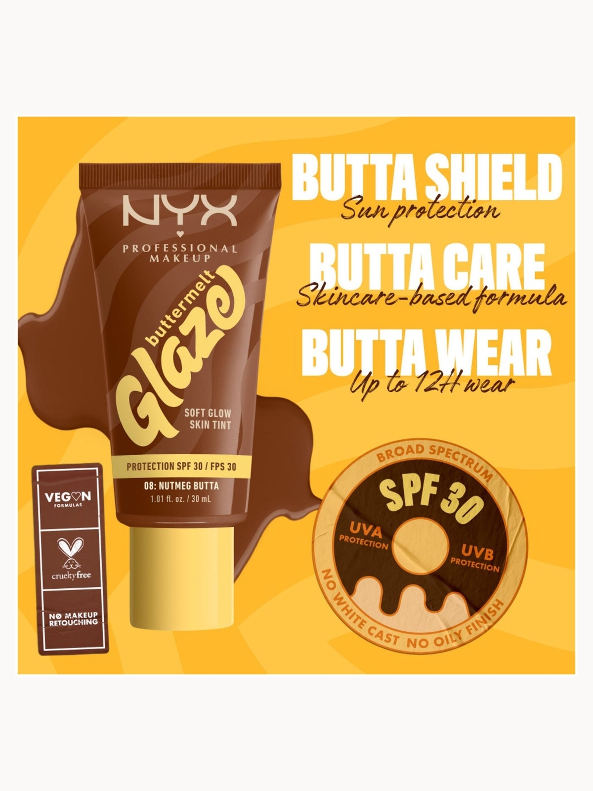 NYX Professional Makeup Buttermelt Glaze Soft Glow Skin Tint + SPF/FPS 30 Foundation (Various Shades) - Nutmeg 3