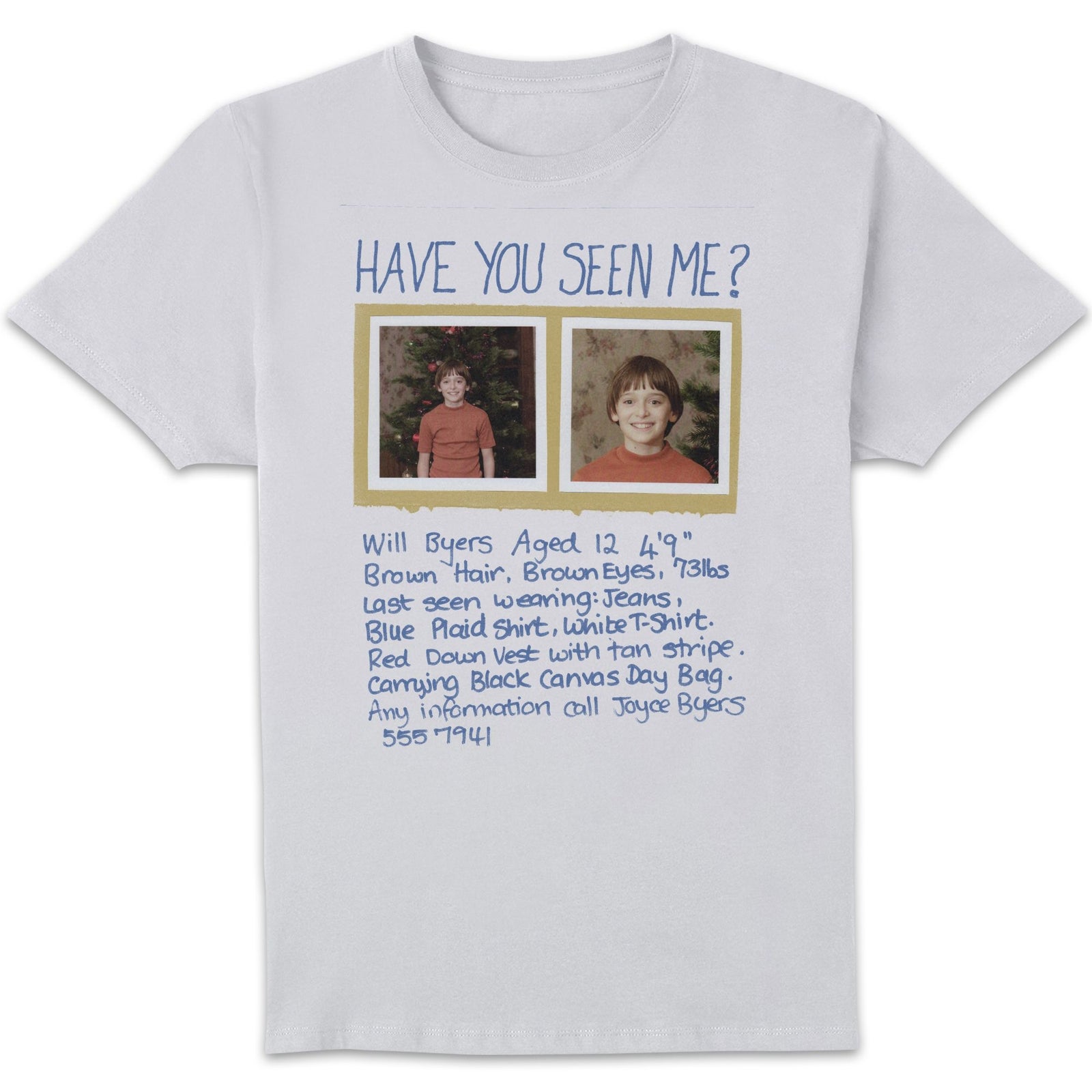 Stranger Things Have You Seen Me? Unisex T-Shirt - White