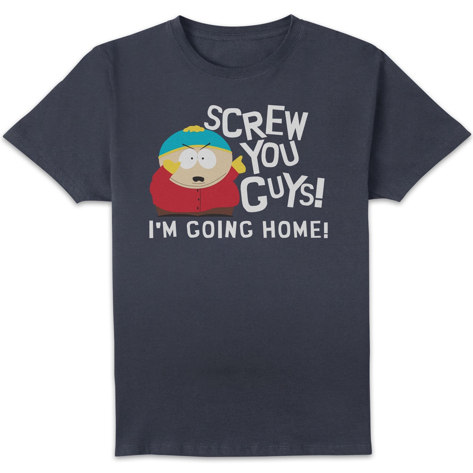 South Park Screw You Guys I'm Going Home! Unisex T-Shirt - Navy - L
