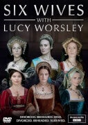 Six Wives with Lucy Worsley