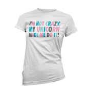 Own Brand Im Not Crazy My Unicorn Made Me Do It Womens White T Shirt M own brand kopen in de aanbieding