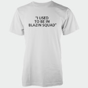 T-Shirt Homme I Used To Be In Blazing Squad - Blanc - S - Blanc