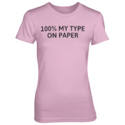 T-Shirt Femme 100% My Type On Paper - Rose - S - Rose