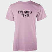 T-Shirt Homme Ive Got A Text ! - Rose - S - Rose