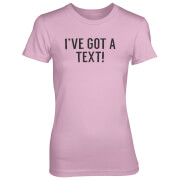T-Shirt Femme Ive Got A Text ! - Rose - S - Rose