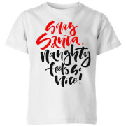 Naughty Feels So Nice Kids' T-Shirt - White - 3-4 ans - Blanc