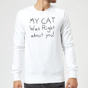 By Iwoot My Cat Was Right About You Sweatshirt White 3Xl by iwoot kopen in de aanbieding