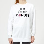 Do it for Donuts Women's Sweatshirt - White - XS - Weiß