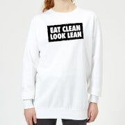 Eat Clean Look Lean Women's Sweatshirt - White - XS - Weiß