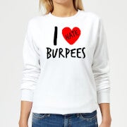 I Hate Burpees Women's Sweatshirt - White - XS - Weiß