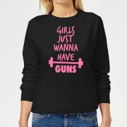 Girls Just Wanna have Guns Women's Sweatshirt - Black - XS - Schwarz