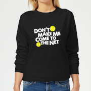 Dont Make Me Come To The Net Womens Sweatshirt Black Xl the tennis collection kopen in de aanbieding Dont Make Me Come To The Net Womens Sweatshirt Black Xl the tennis collection kopen in de aanbieding