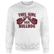 This Girl Loves Her Bulldog Sweatshirt White Xl the valentines collection kopen in de aanbieding