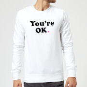 Youre Ok Sweatshirt White M the valentines collection kopen in de aanbieding