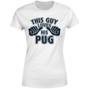 By Iwoot This Guy Loves His Pug Womens T Shirt White Xs by iwoot kopen in de aanbieding