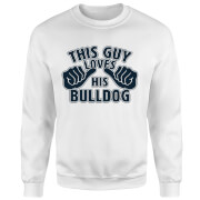By Iwoot This Guy Loves His Bulldog Sweatshirt White 4Xl by iwoot kopen in de aanbieding