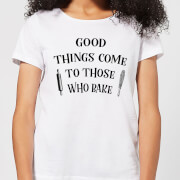 By Iwoot Good Things Come To Those Who Bake Womens T Shirt White Xs by iwoot kopen in de aanbieding