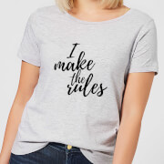 T-Shirt Femme I Make The Rules - Gris - S - Gris