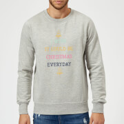 I Wish It Could Be Christmas Everyday Sweatshirt Grey Xl christmas kopen in de aanbieding I Wish It Could Be Christmas Everyday Sweatshirt Grey Xl christmas kopen in de aanbieding