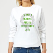 Im Only A Morning Person On December 25Th Womens Christmas Sweatshirt White Xxl christmas kopen in de aanbieding