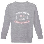 Im Dreaming Of A White Christmas Kids Sweatshirt Grey 5 6 Years christmas kopen in de aanbieding