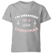 Im Dreaming Of A White Christmas Kids T Shirt Grey 3 4 Years christmas kopen in de aanbieding