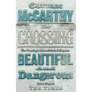 Border Trilogy Volume 2: Crossing by Cormac McCarthy (Paperback)
