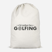 Id Rather Be Golfing Cotton Storage Bag - Small