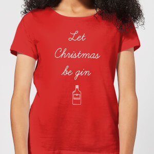 Let Christmas Be Gin Women's T-Shirt - Red