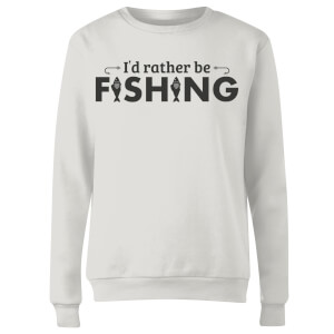 Id Rather be Fishing Women's Sweatshirt - White