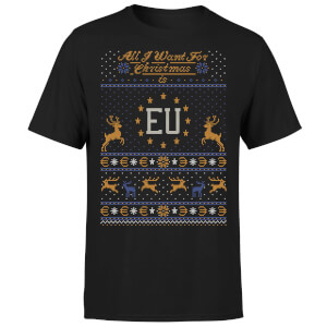 All I Want For Christmas Is EU Black T-Shirt