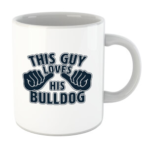 This Guy Loves His Bulldog Mug