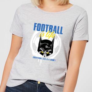 DC Comics Batman Football Is Life Dames T-shirt - Grijs