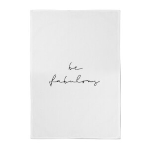 Be Fabulous Cotton Tea Towel