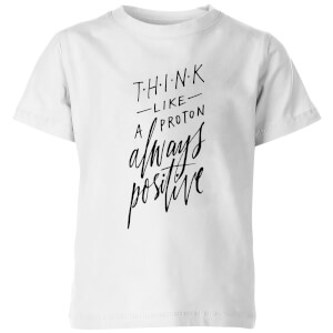 PlanetA444 Think Like A Proton Kids' T-Shirt - White