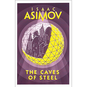 Caves Of Steel by Isaac Asimov (Paperback)