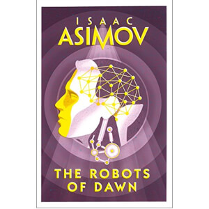 Robots Of Dawn by Isaac Asimov (Paperback)