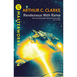 SF Masterworks: Rendez Vous with Rama by Arthur C Clarke (Paperback)